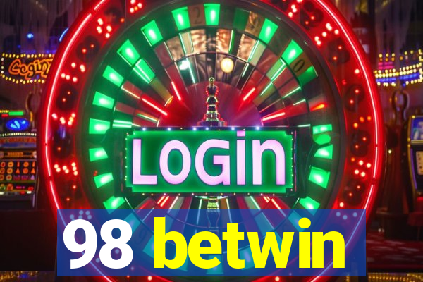 98 betwin